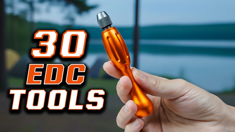 30 Must Have EDC Tools for Survival
